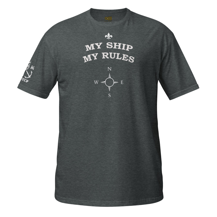 T-Shirt My ship My rules. - IamSEAWOLF shop
