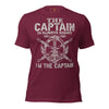 Captain Is Always Right slogan printed on unisex t-shirt