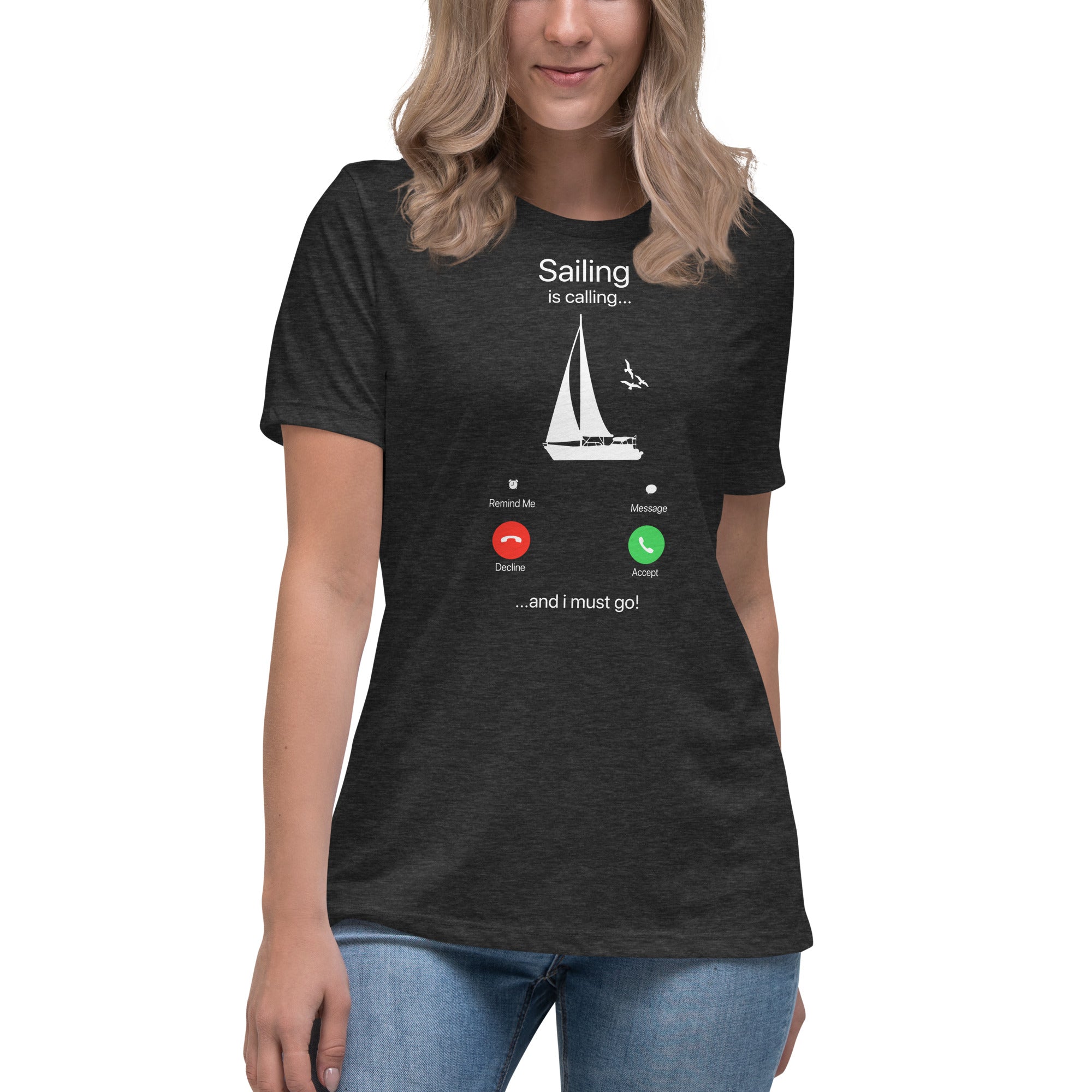 Women's T-Shirt Sailing is calling